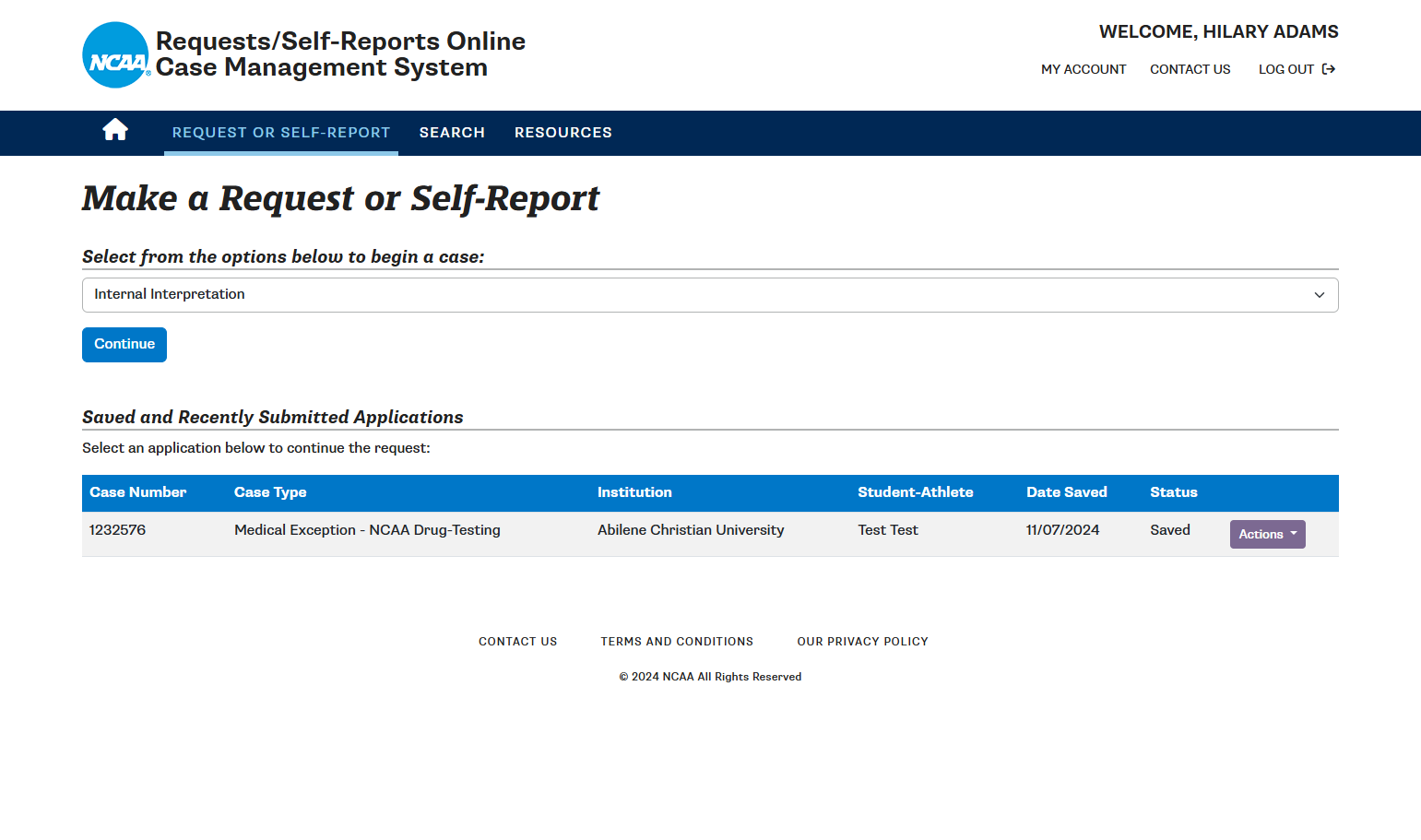 From the Request or Self-Report tab, users can access saved and recently submitted cases.