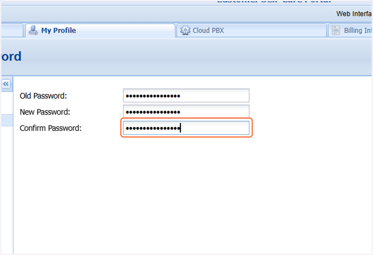 Enter your Old Password and New Password (which you also need to Confirm)