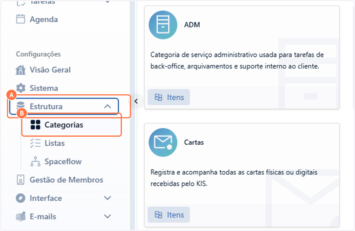 A. No menu lateral esquerdo, clique em Estrutura B. Acesse as Categorias