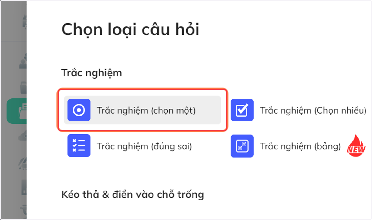 Nhấn chọn "Trắc nghiệm (chọn một)"