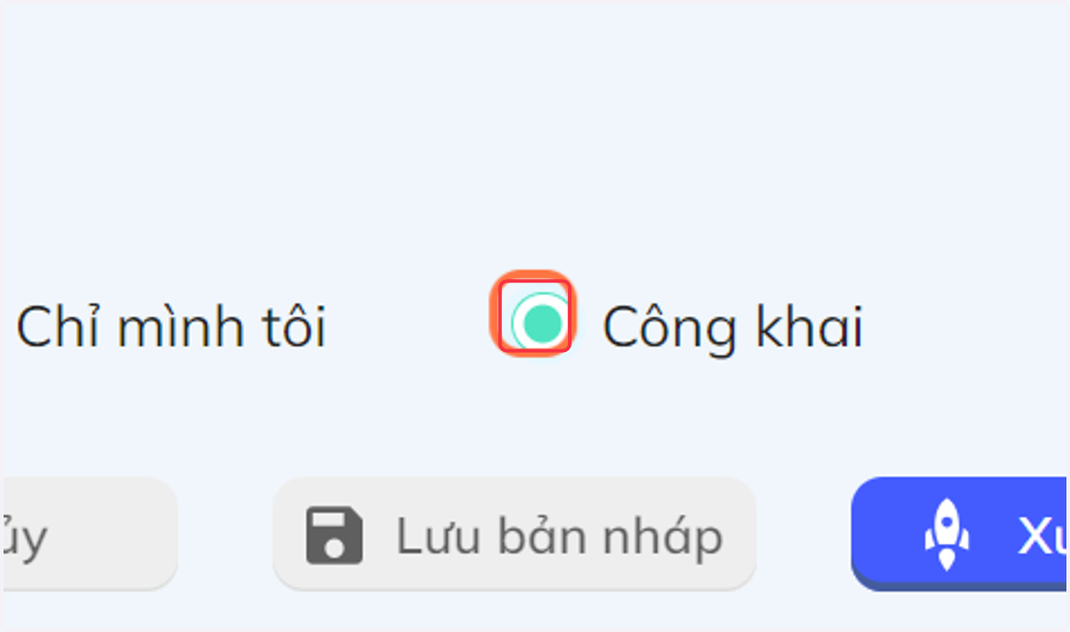 Nhấn chọn "Công khai" để ai cũng thấy được câu hỏi