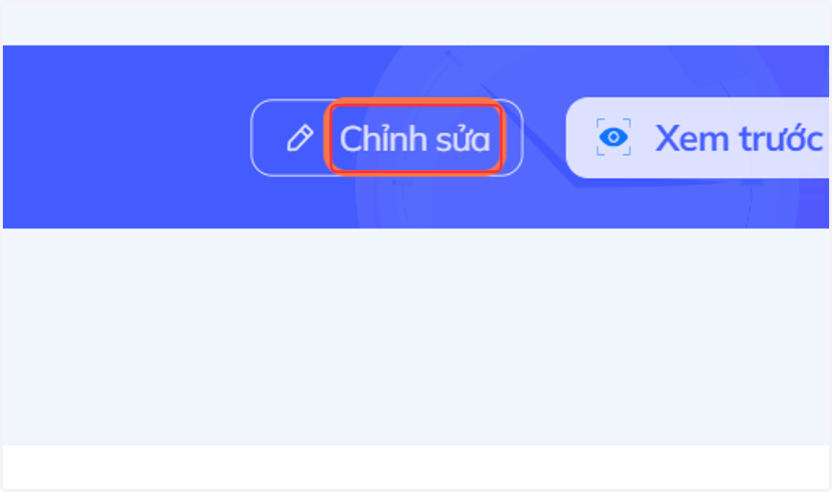 Nhấn chọn "Chỉnh sửa" để quay về màn hình chỉnh sửa câu hỏi