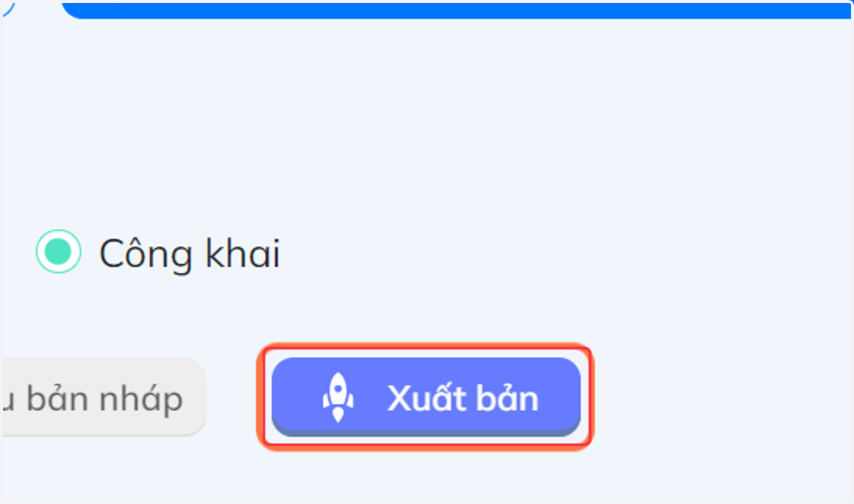 Nếu đã hoàn tất, nhấn chọn "Xuất bản" để đăng câu hỏi
