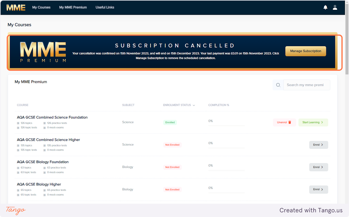 A banner should show at the top showing that you have cancelled your subscription. 