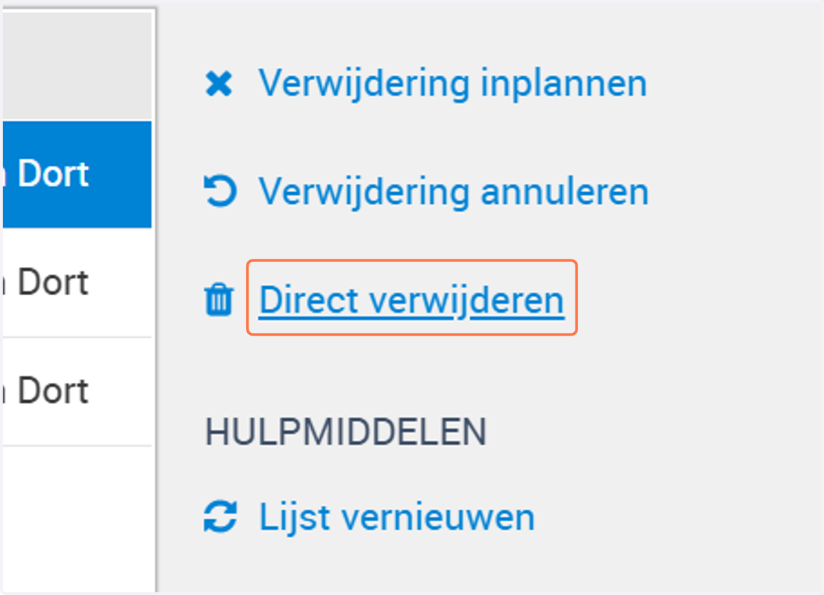 Aan de rechterkant kun je kiezen uit verwijdering inplannen voor als je wilt dat een antwoord op een ander moment verwijderd moet worden dan nu. Klik je op Direct verwijderen. Dan krijg je voor de zekerheid nog een vervolgvraag.