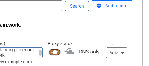 n the case of Cloudflare, we will need to disable the Proxy Status (turn the cloud gray).