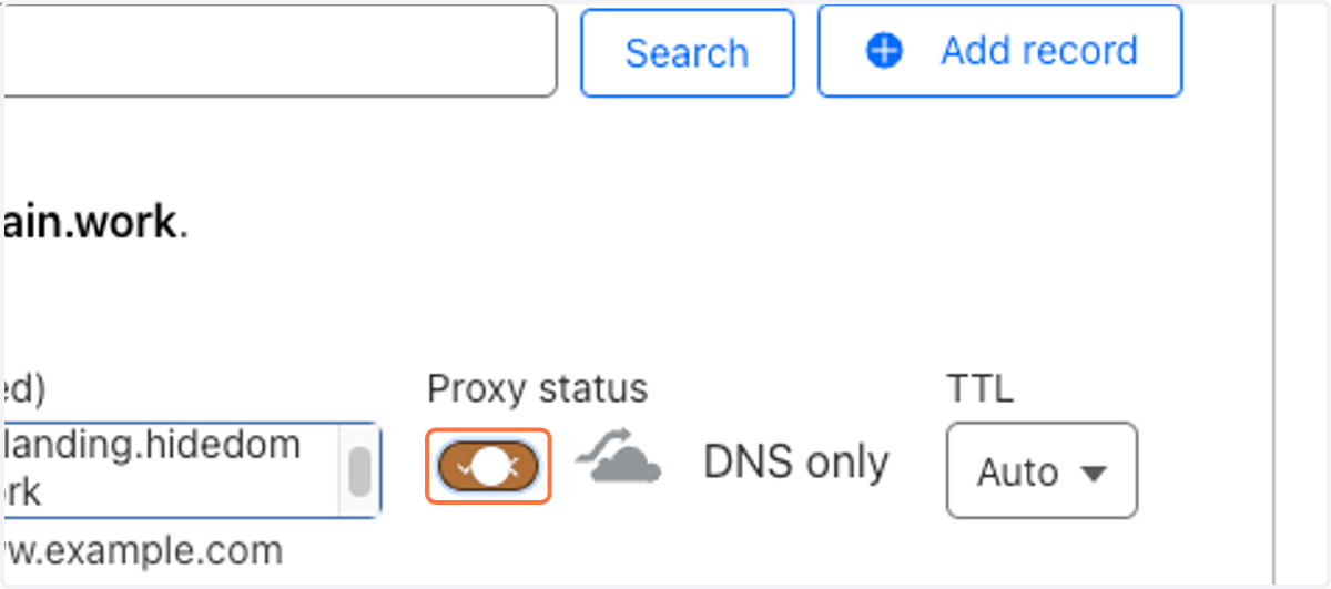 n the case of Cloudflare, we will need to disable the Proxy Status (turn the cloud gray).