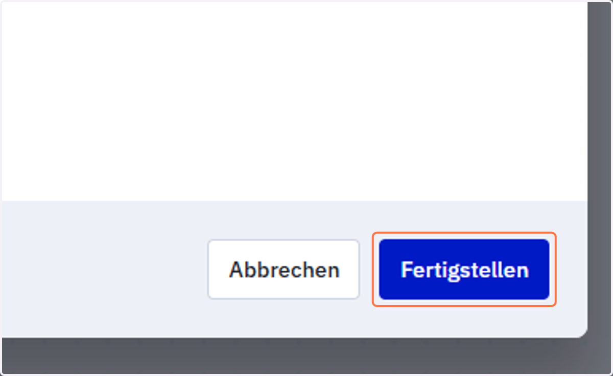 Klicke auf "Fertigstellen"