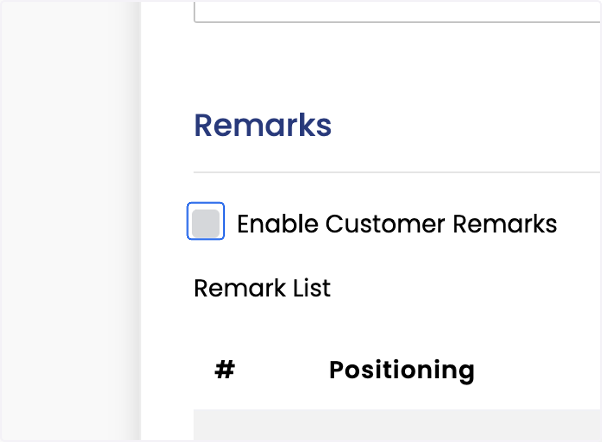 Klik Untick Enable Customer Remarks