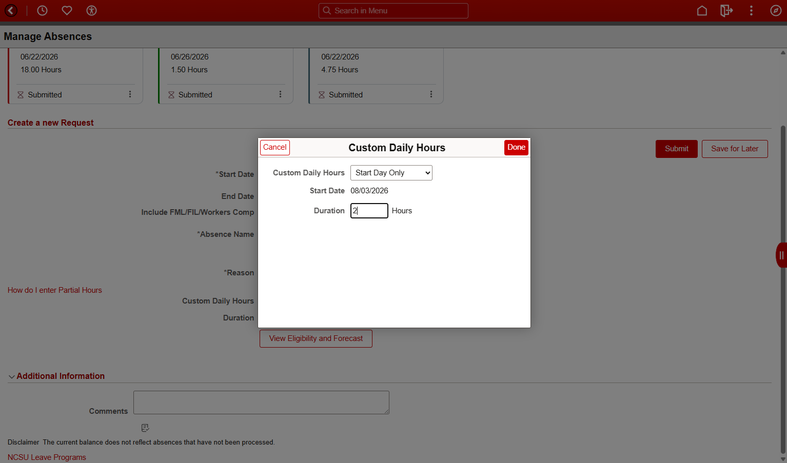 To Submit a Partial Day, enter in the number of hours of leave for that day into the Duration field.
