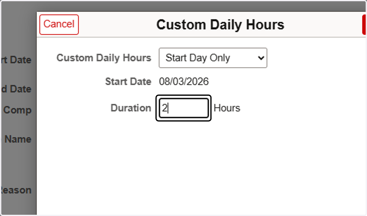 To Submit a Partial Day, enter in the number of hours of leave for that day into the Duration field.
