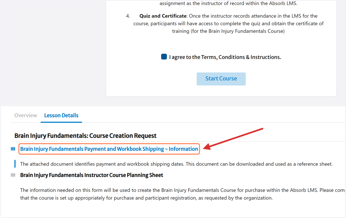 Click on Brain Injury Fundamentals Payment and Workbook Shipping - Information Resource: This will pop-up in a second window for viewing and/or printing)