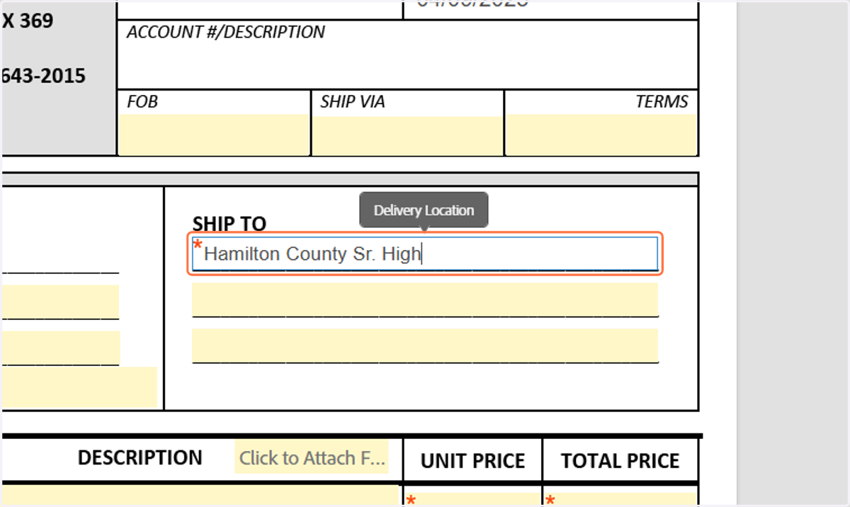 Fill in the delivery location in the "SHIP TO" field