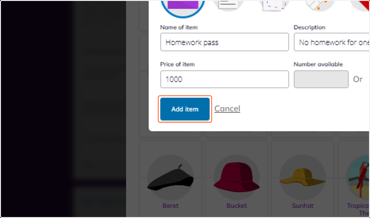 Click on Add item - this item will now be available for your students to view and purchase.