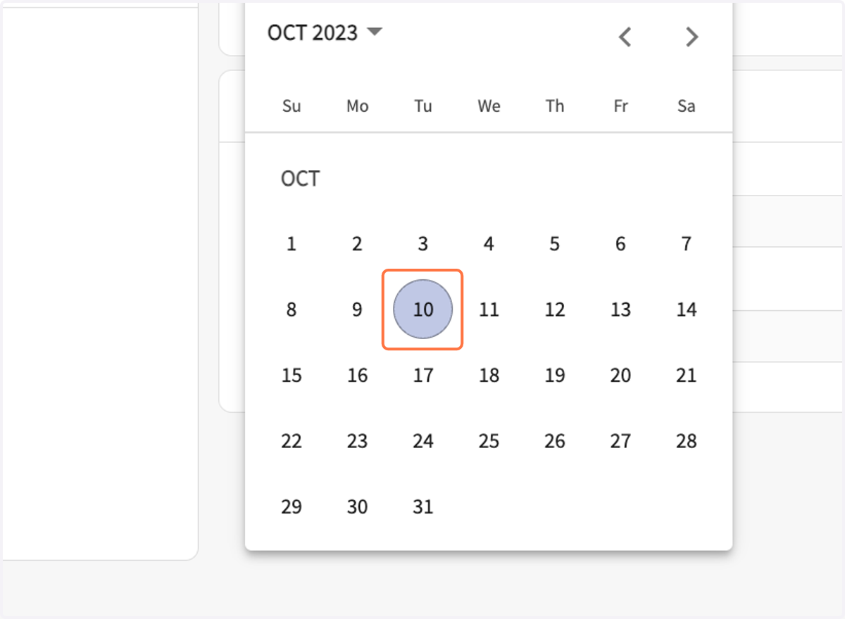 Select date from the pop-up calendar.