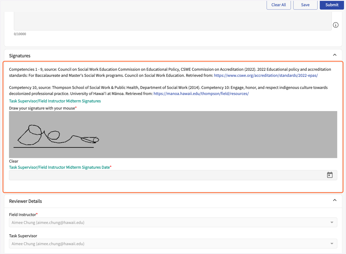 The signature box is for the Field Instructor only. Site/Task Supervisor does NOT sign.
