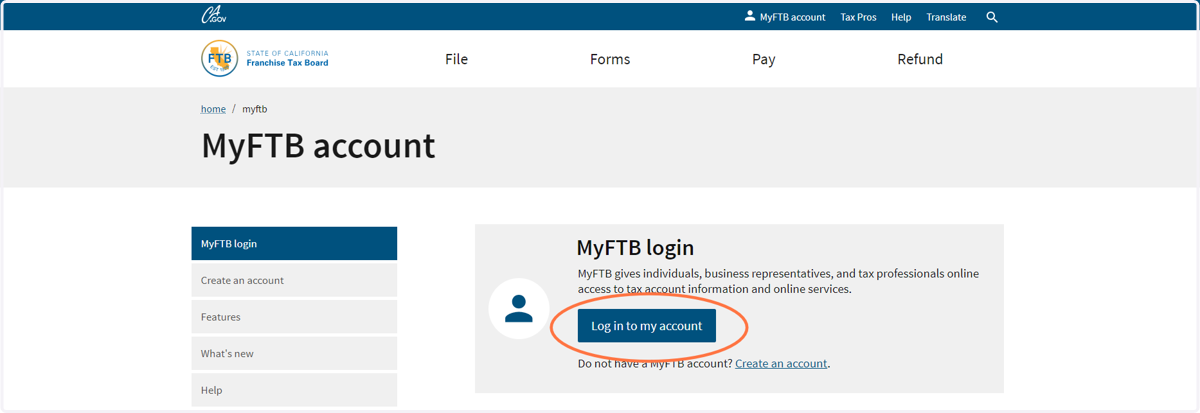 Once you have received your PIN, return to the California Franchise Tax Board Website and click Log in to my account