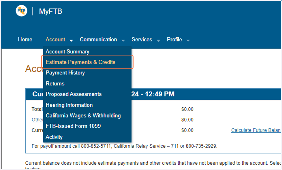 Click on Estimate Payments & Credits from the dropdown menu under the Account tab