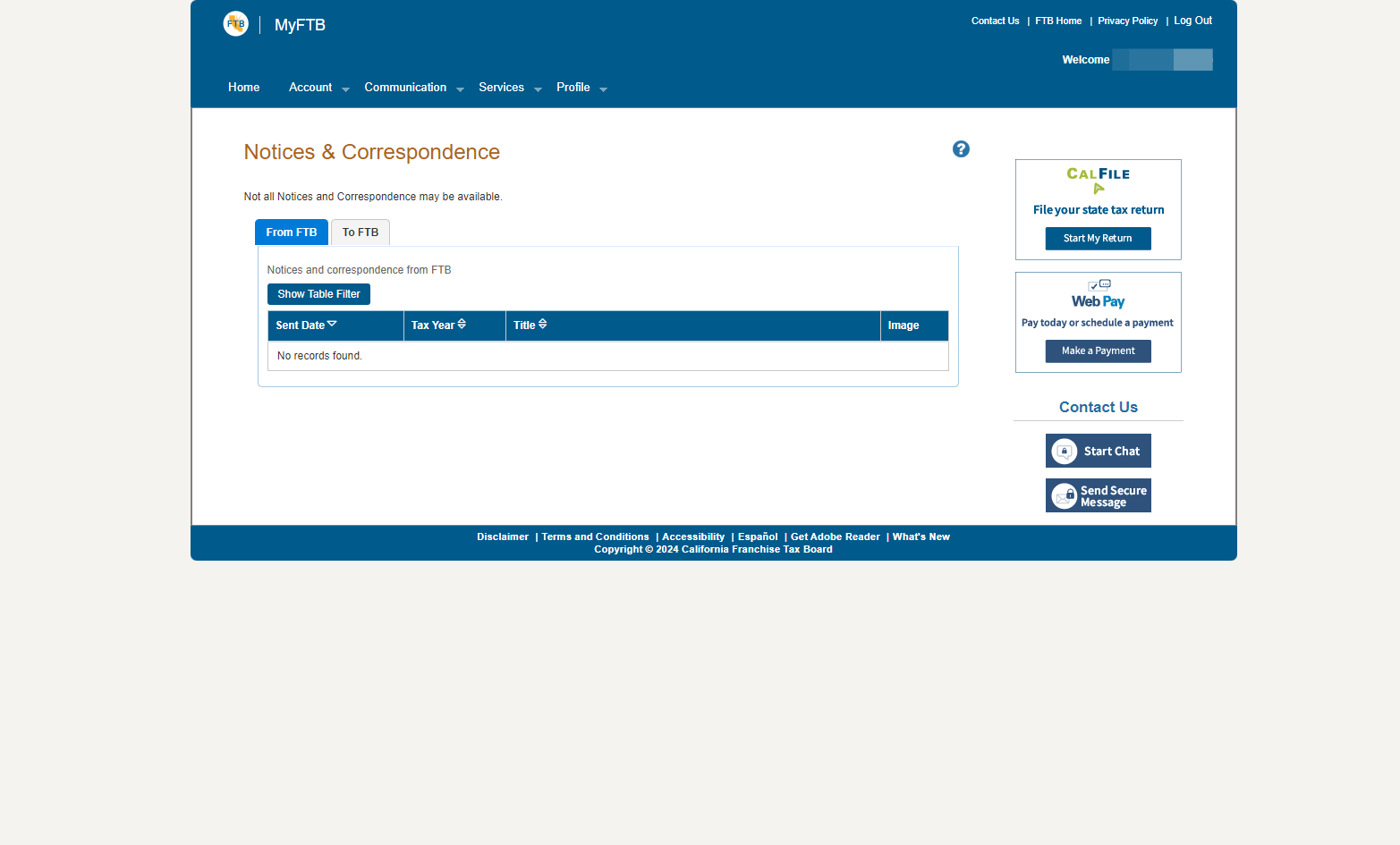 Notices and Correspondence from the FTB should be listed for you on the page screenshotted below