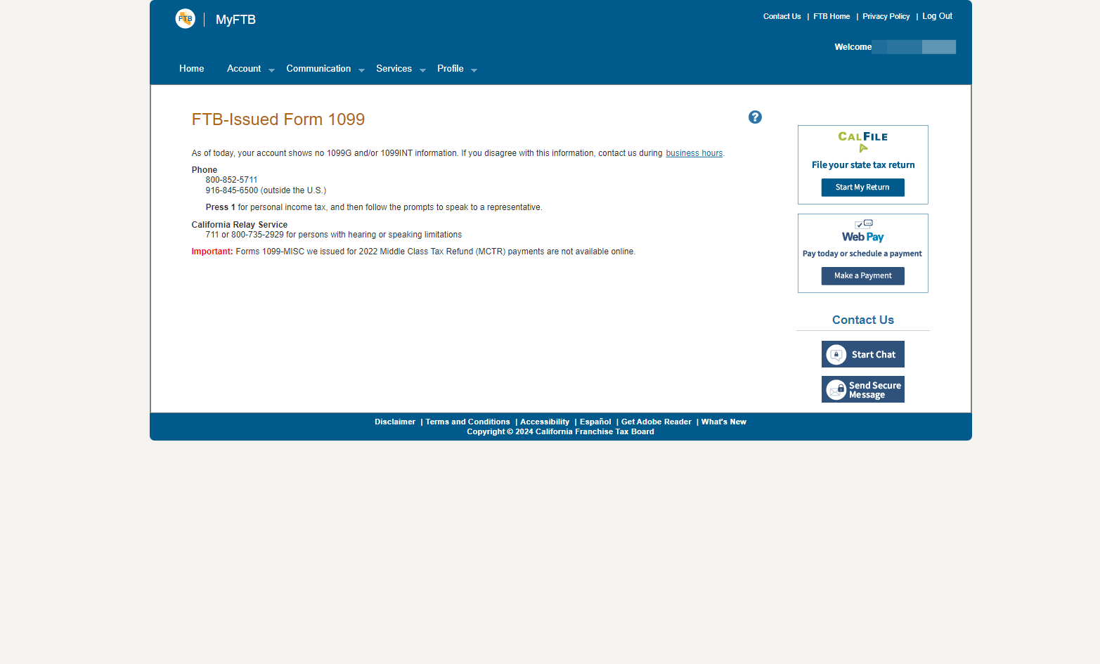 If the FTB has issued any 1099 forms to you, then they will be displayed on this page for you