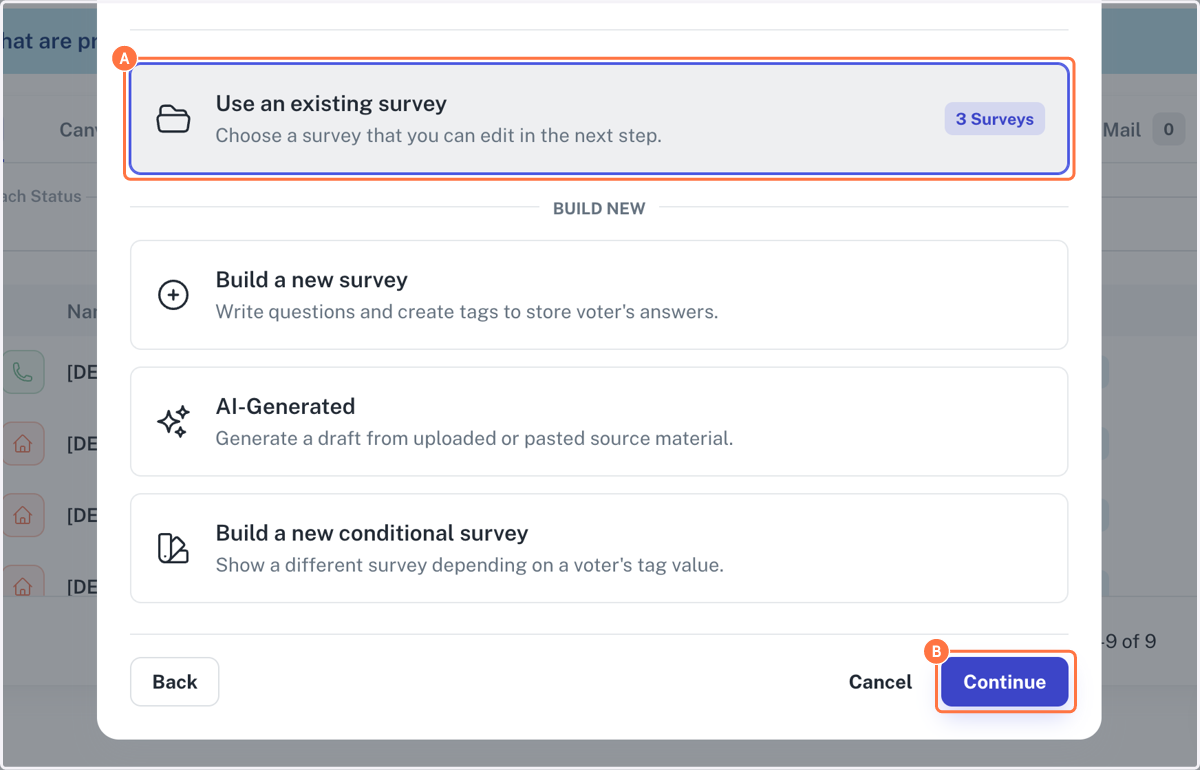 A. Click on Use an existing survey… B. Click on Continue