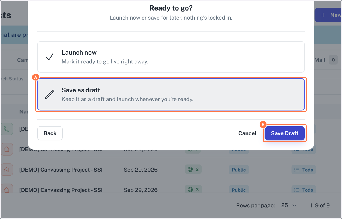 A. Click on Save as draft… B. Click on Save Draft
