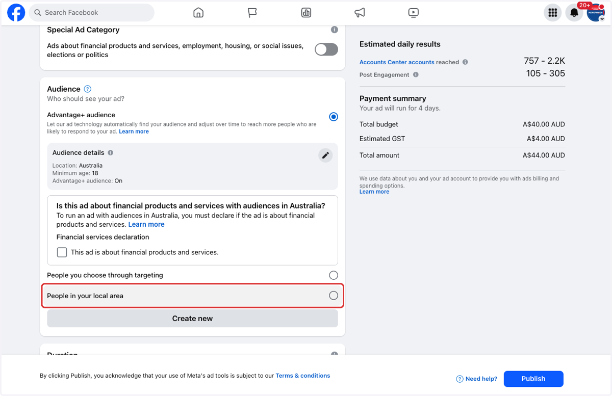 Select your audience. Click on "People in your local" area to keep advertising around your store