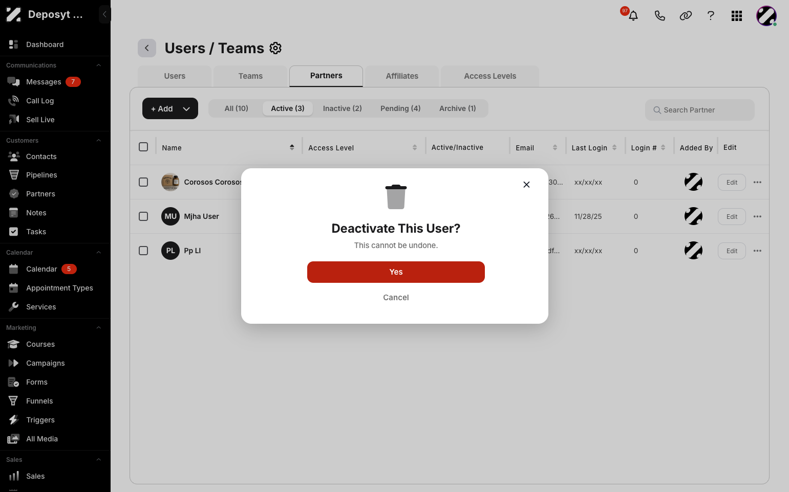 Step 7: A pop up will appear if you want to deactivate a user , click yes to finalize the deactivation.