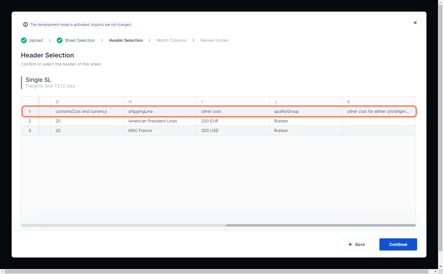 Select the header of the table and click 'Continue'