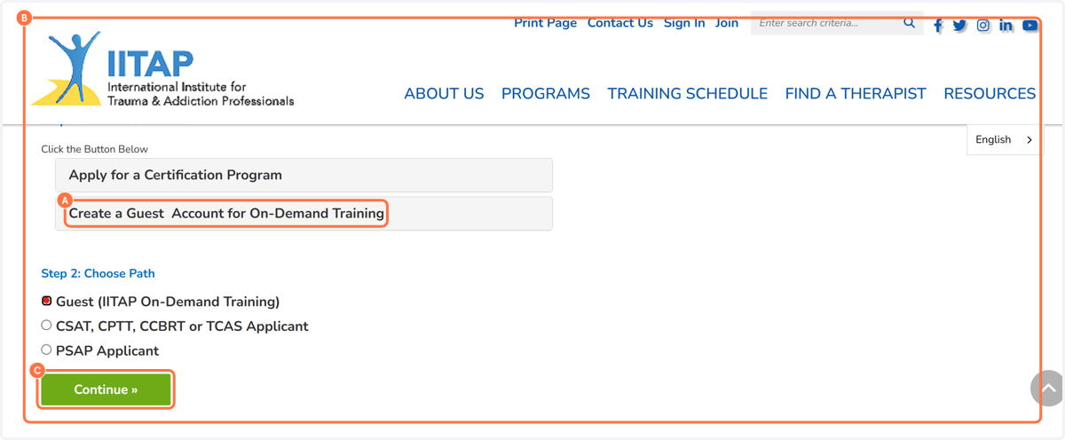 A. Click on Create a Guest Account for On-Demand Training B. Select Guest C. Click on Continue »