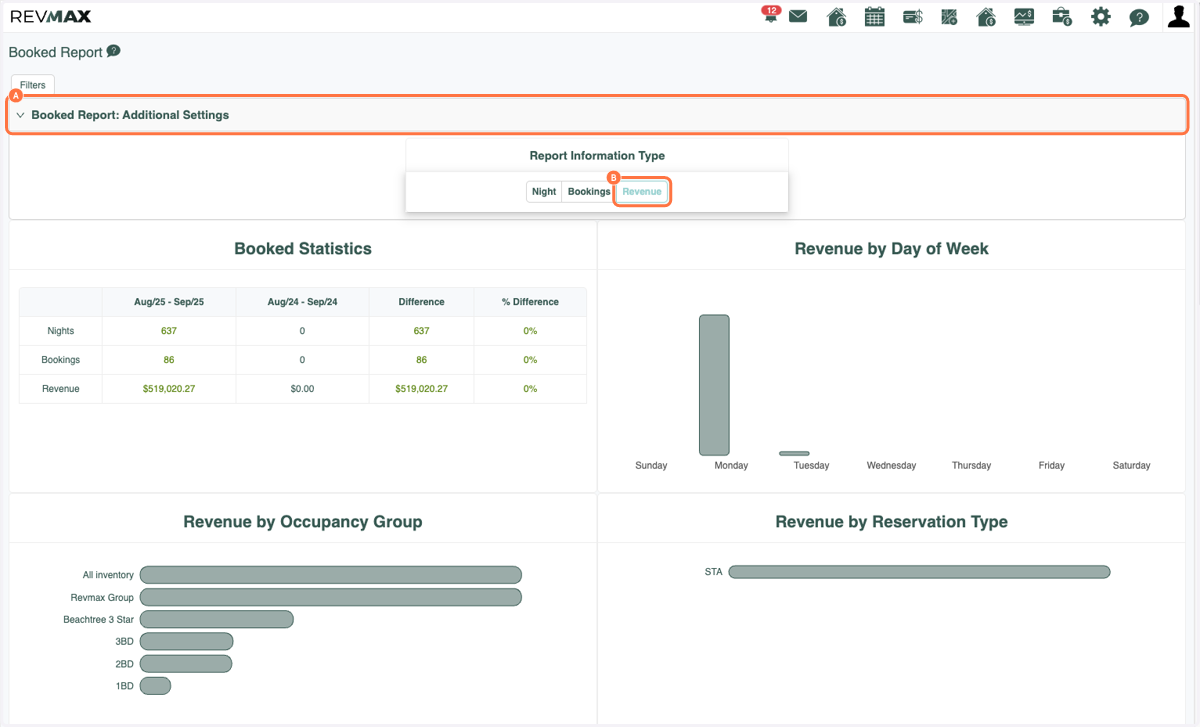 A. Click on Booked Report: Additional Settings B. Select Revenue