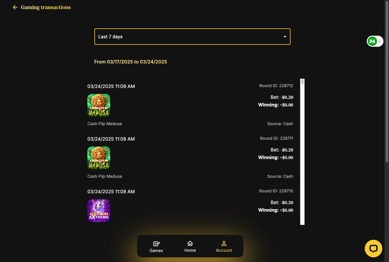 Here you’ll find all your latest bets, with the newest one right at the top. You’ll see the exact date and time each bet was placed. Each entry includes the Round ID, your bet amount, and any winnings - handy if you ever need to reference it.