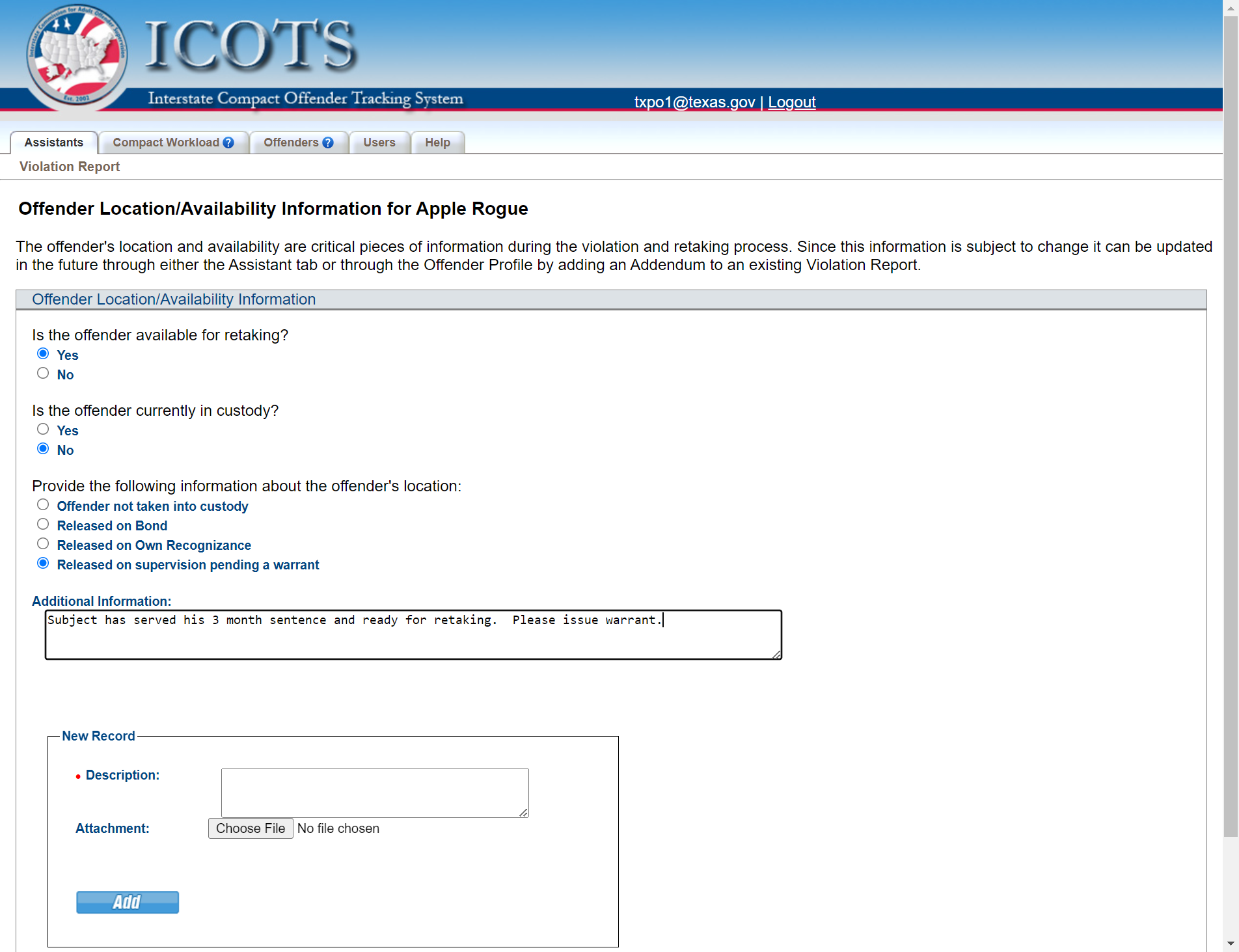 Provide availability and location information. It is best practice to use the Violation Report Requiring Retaking once the individual is 'available.'