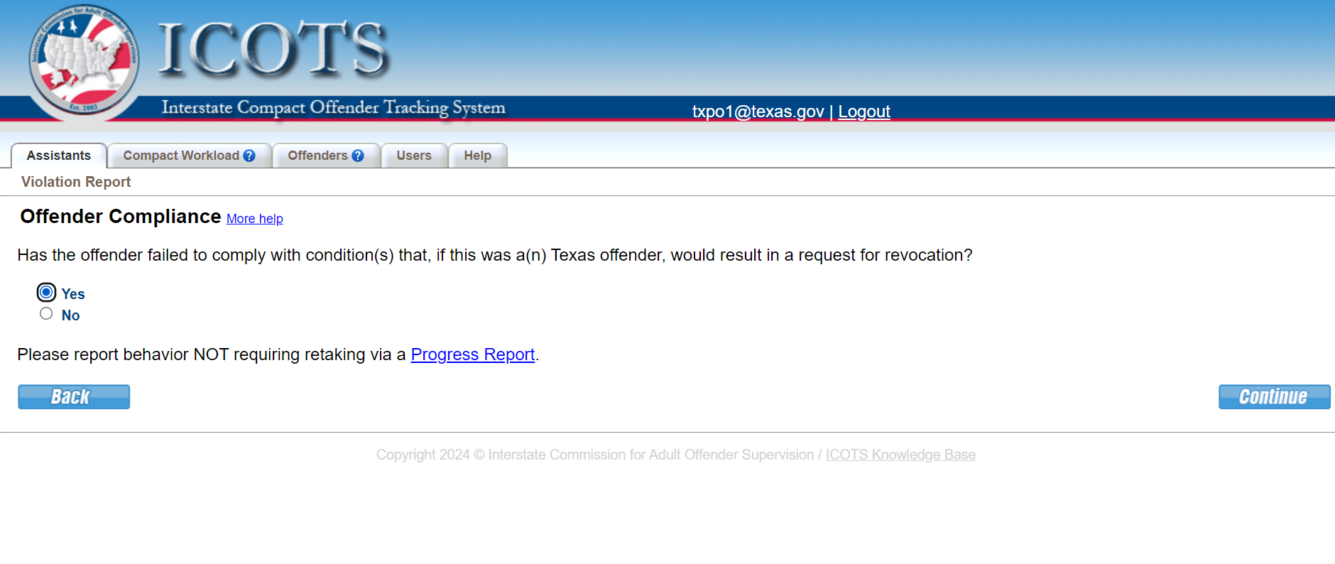To report a new felony or violent crime requiring retaking, chose 'yes.'