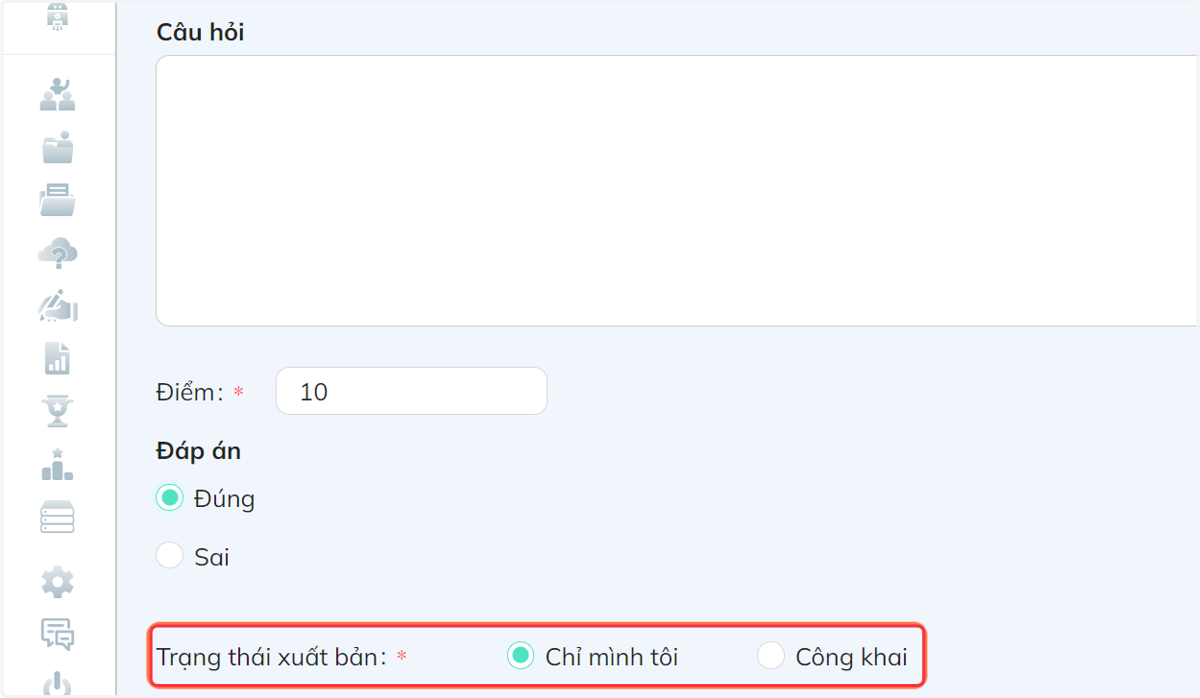 Tại thanh "Trạng thái xuất bản", chọn "Chỉ mình tôi" hoặc "Công khai"