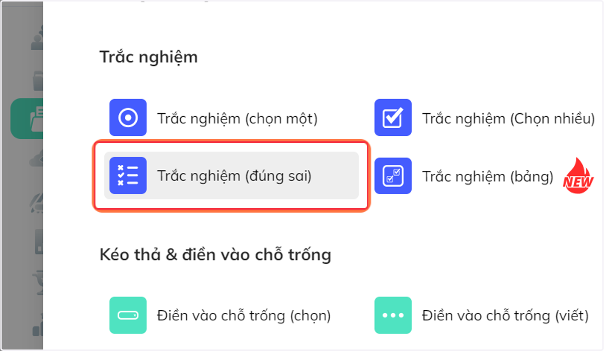 Nhấn chọn "Trắc nghiệm (đúng sai)"