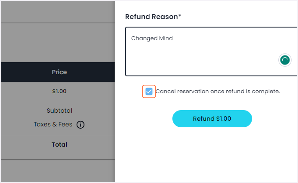 Enter a refund reasoning and choose if you want to cancel the reservation
