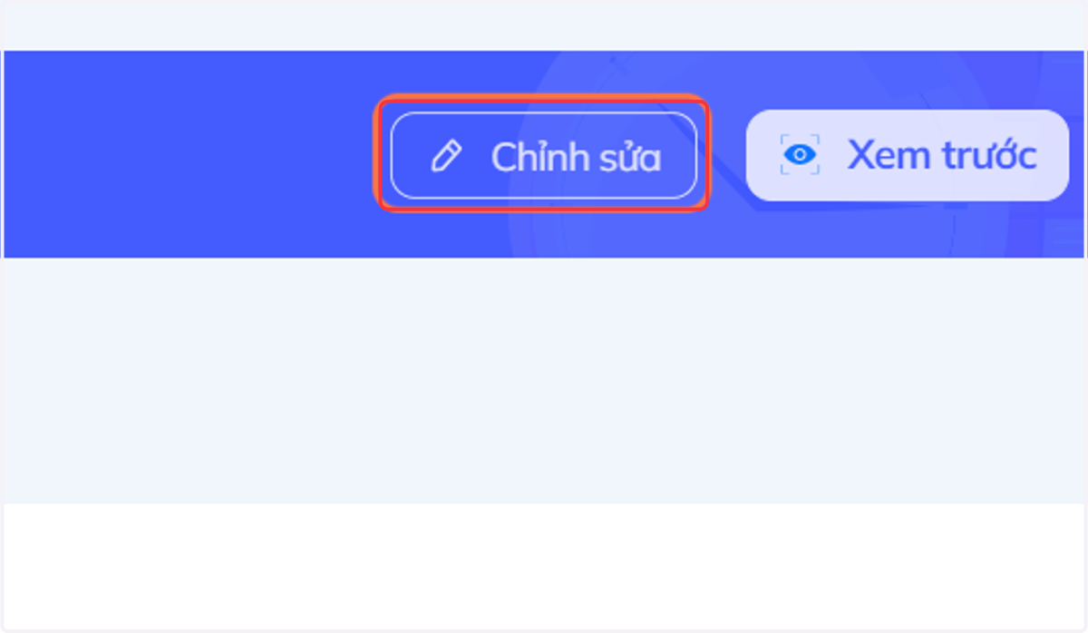 Nhấn chọn "Chỉnh sửa" để quay về màn hình chỉnh sửa câu hỏi