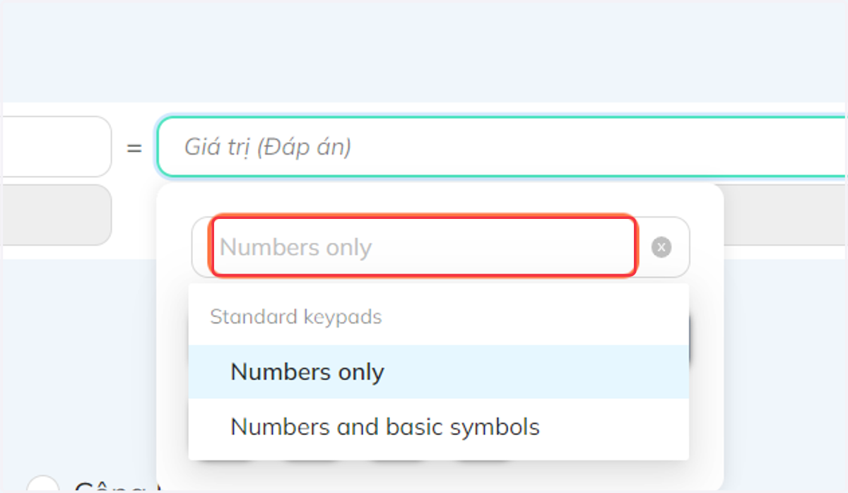 Bấm chọn khung đáp án để nhập đáp án. Tương tự chọn "Numbers only" để sổ khung lựa chọn "Chỉ số" hay "Chỉ số và ký hiệu đơn giản"