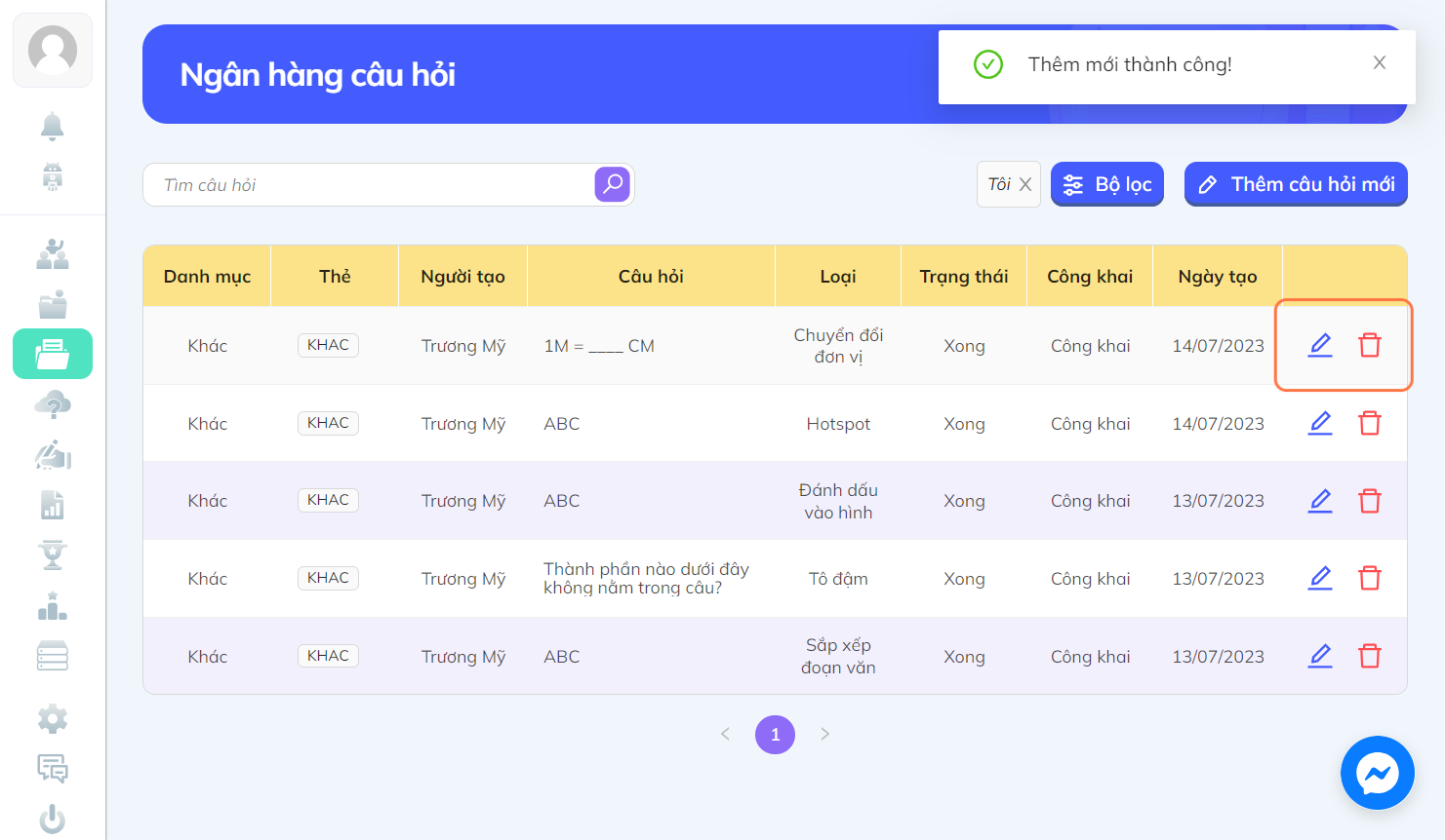 Nhấn chọn biểu tượng cây bút để chỉnh sửa câu hỏi hoặc biểu tượng thùng rác để xóa câu hỏi