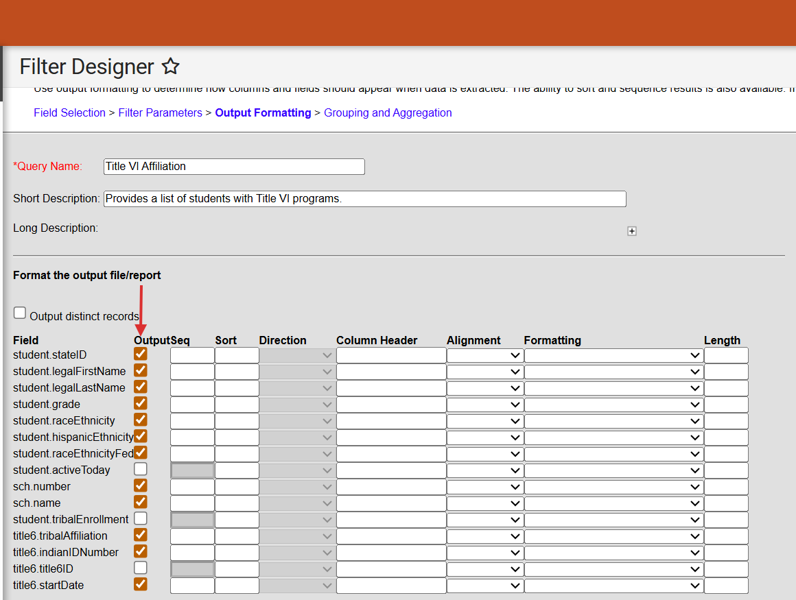 Uncheck the fields that should not display on the output. It is recommended to uncheck student.activeToday, student.tribalEnrollment, and title6.title6ID.