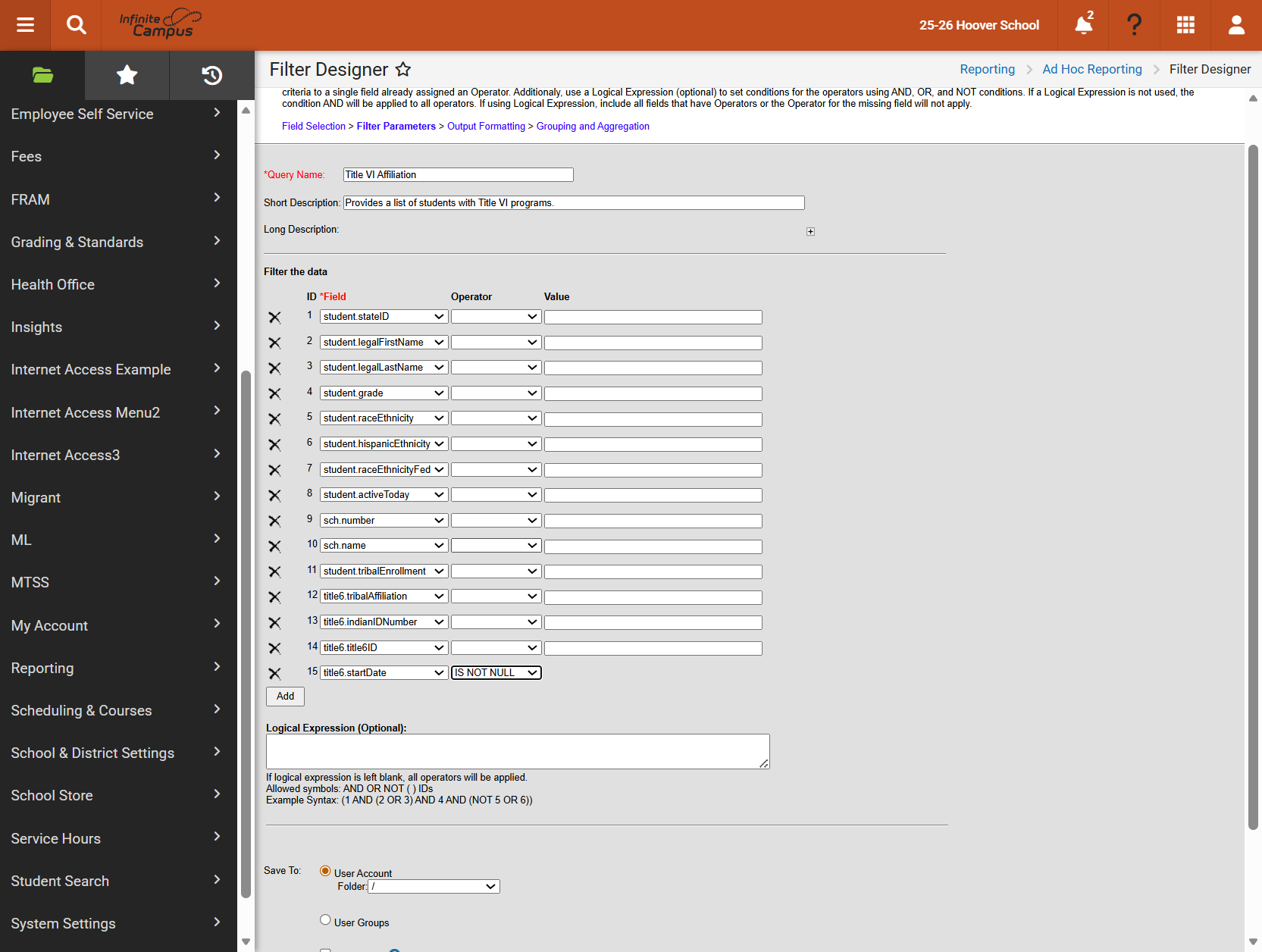 Locate title6.startDate and choose the Operator IS NOT NULL to return all students that have a Title VI program.