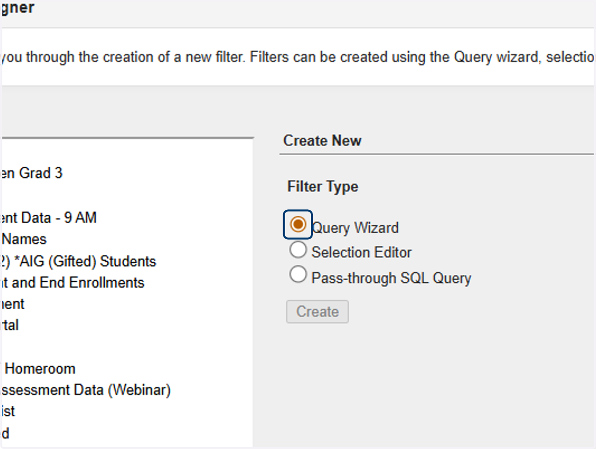 In the Create New section, select Query Wizard as the filter Type.