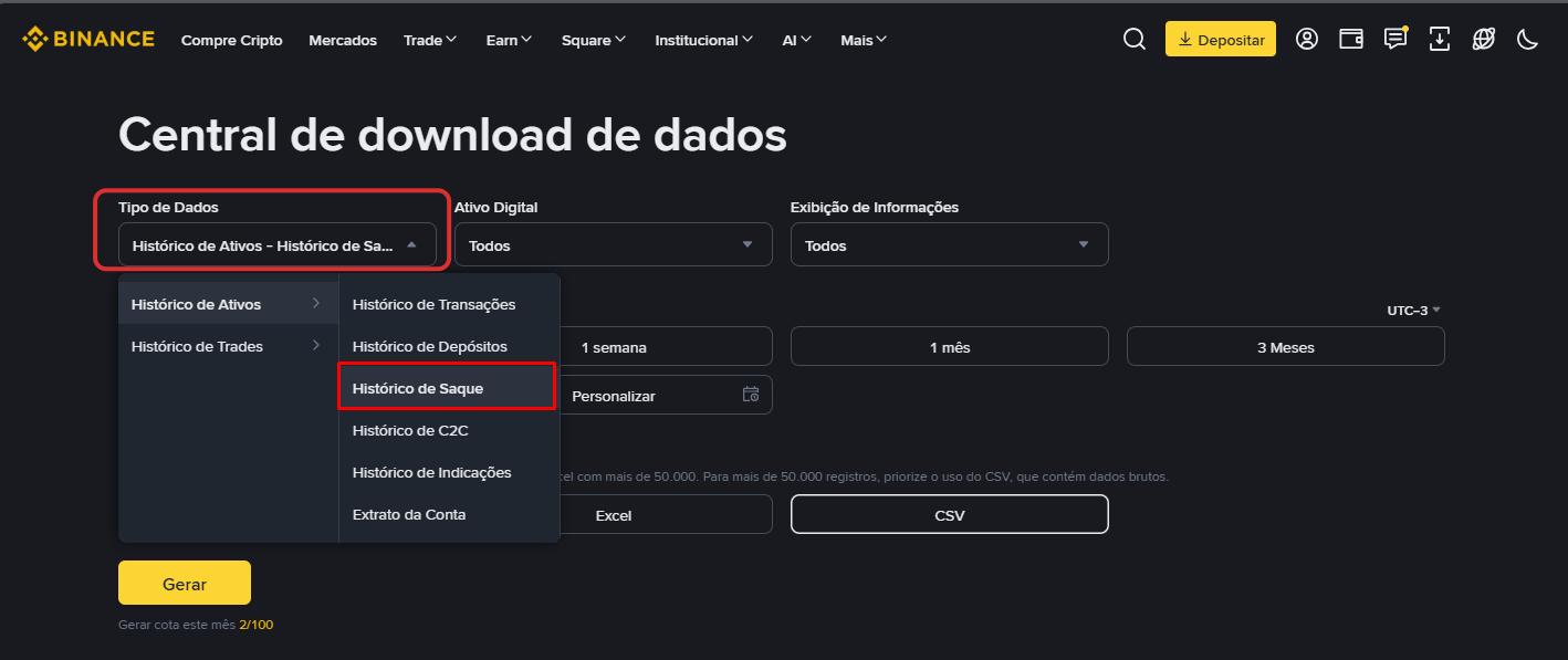 Relatório 3 de 10 – "Histórico de Saque": em Tipo de Dados, selecione Histórico de Ativos > "Histórico de Saque". Depois: Personalizar → escolha as datas no calendário → Confirmar → CSV → Gerar