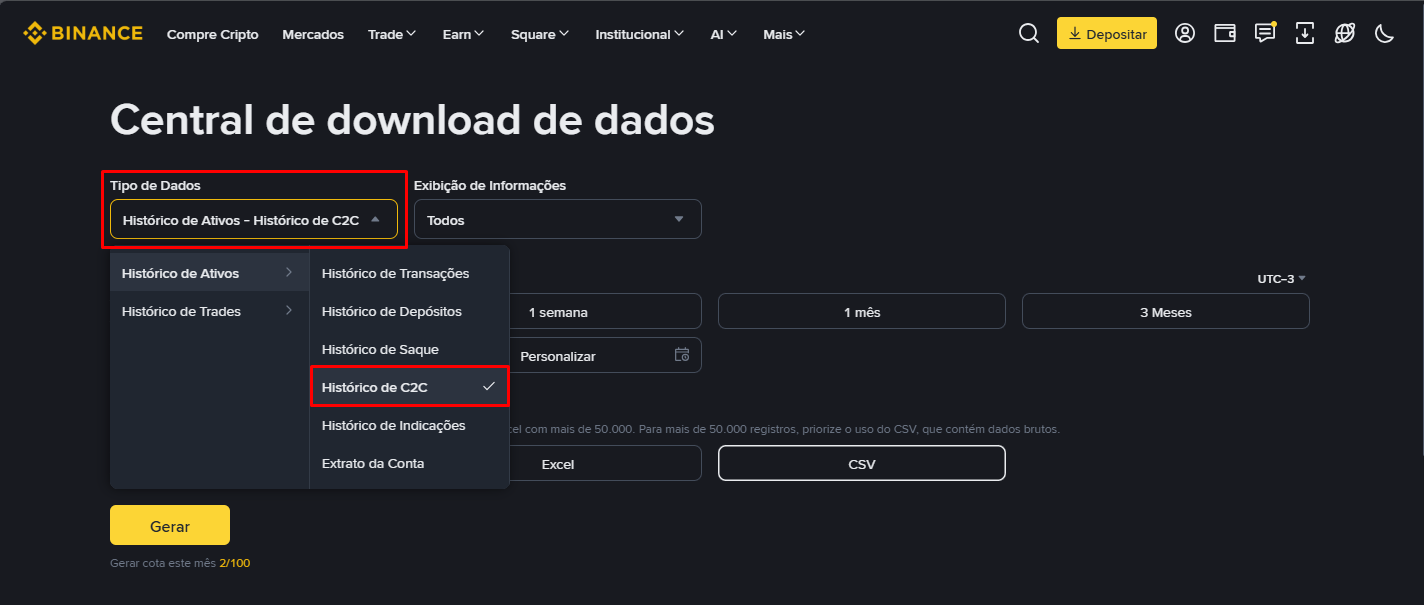 Relatório 4 de 10 – "Histórico de C2C" (compras e vendas P2P): em Tipo de Dados, selecione Histórico de Ativos > "Histórico de C2C". Depois: Personalizar → escolha as datas no calendário → Confirmar → CSV → Gerar