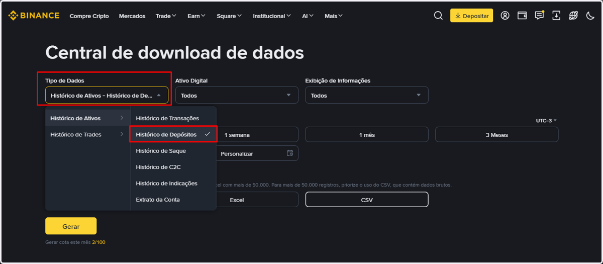 Relatório 2 de 10 – "Histórico de Depósitos": em Tipo de Dados, selecione Histórico de Ativos > "Histórico de Depósitos". Depois: Personalizar → escolha as datas no calendário → Confirmar → CSV → Gerar