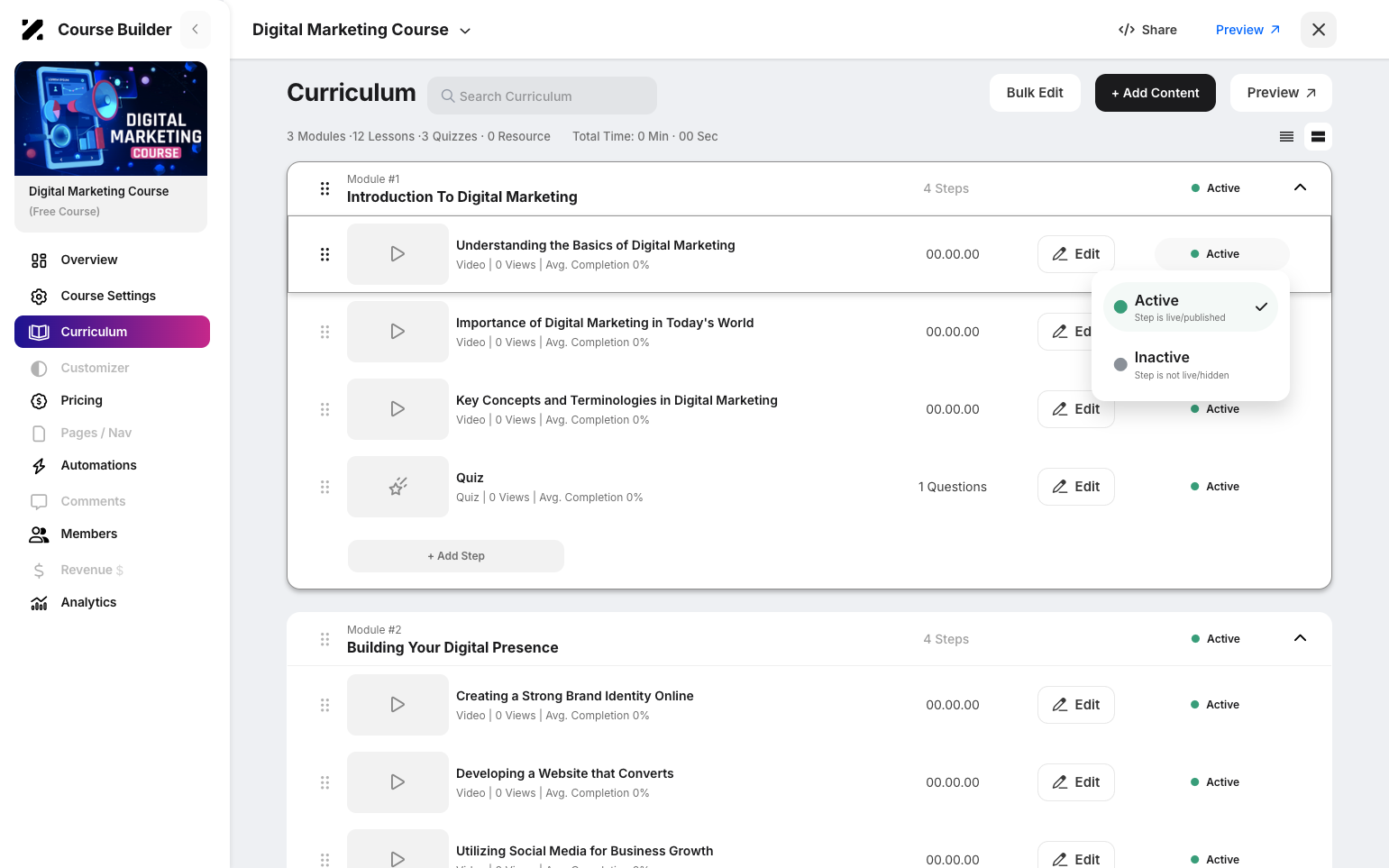 Step 4: Click the Active button for modules or steps that are active. If a module or step is inactive, it will show Inactive—toggle it on or off based on your specifications.