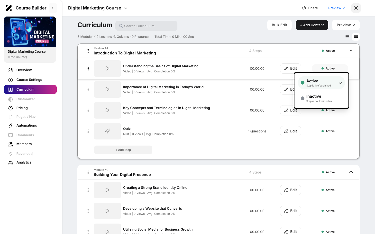 Step 4: Click the Active button for modules or steps that are active. If a module or step is inactive, it will show Inactive—toggle it on or off based on your specifications.