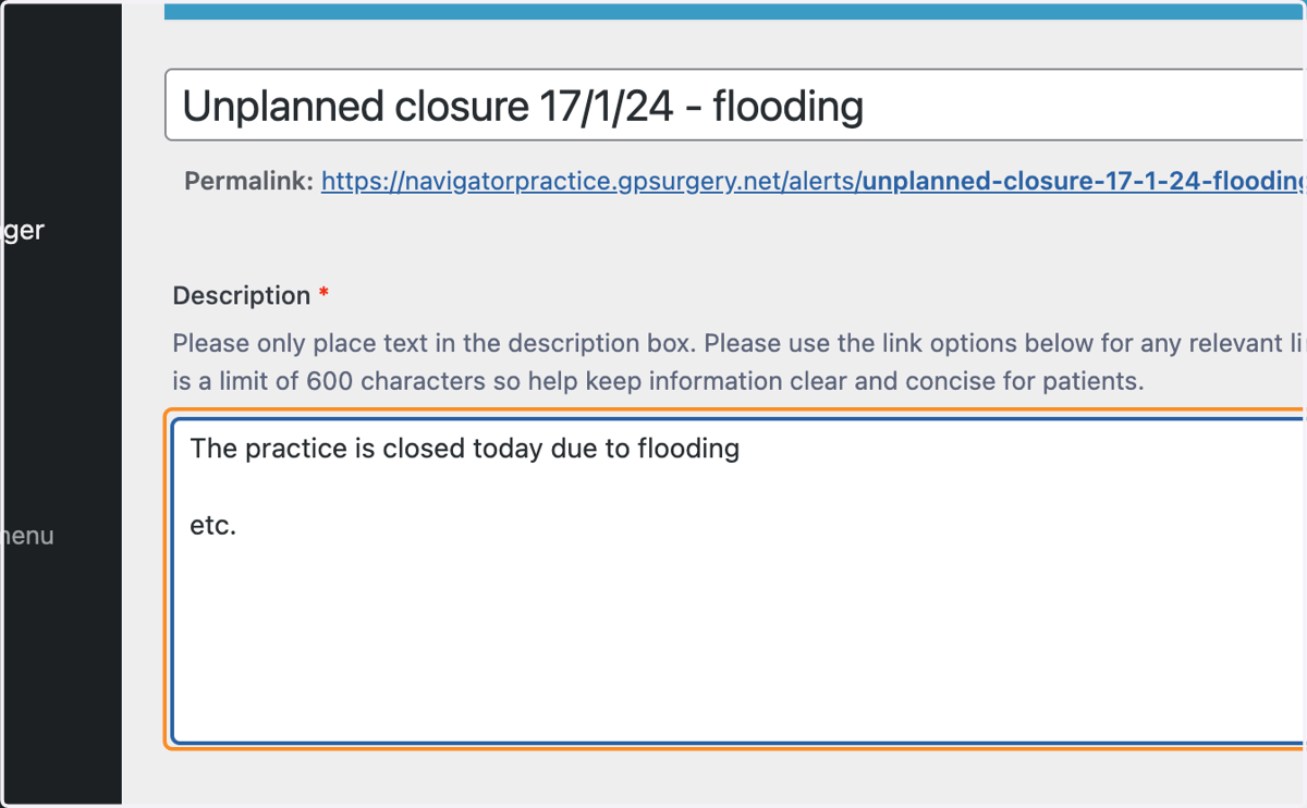 The description box with "The practice is closed today due to flooding etc." typed