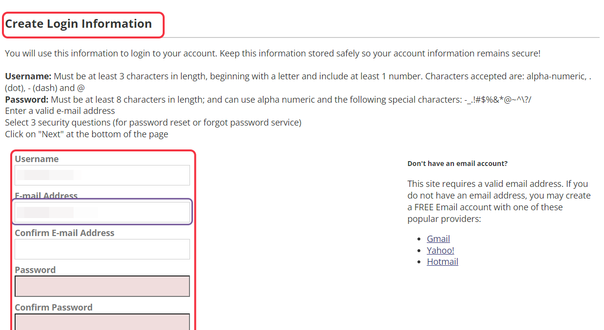 Type (and confirm) E-mail address connected with account, then retype to confirm. Choose a password according to instructions.